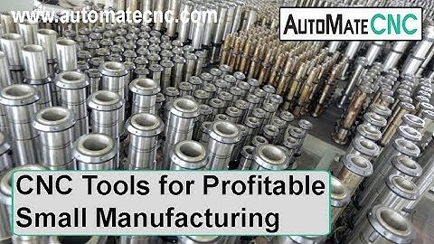 AutoMateCNC - High Value Production Tools for Entrepreneurial Manufacturers
