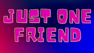 Just one friend (Short Film)