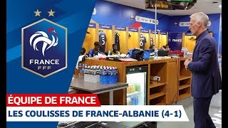 Les coulisses de France-Albanie (4-1), Equipe de France I FFF 2019