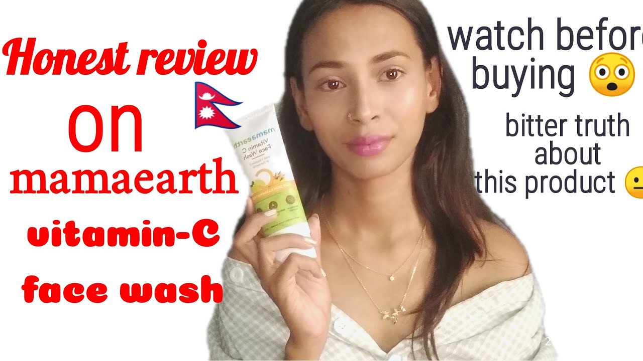 Honest review on mamaearth vitamin-C face wash in nepali .Does it works ...