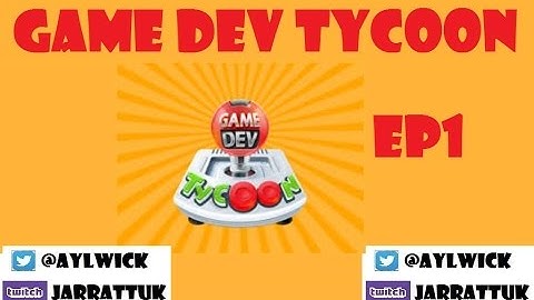 Game Dev Tycoon EP1 Lets Make Some Games!