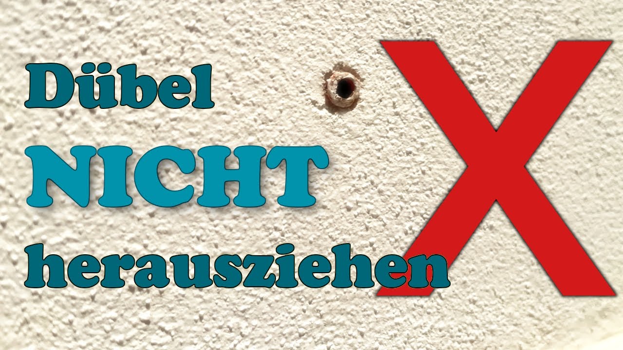 Dübel entfernen auf 5 Arten ∗ Anleitung, Videos und Tipps