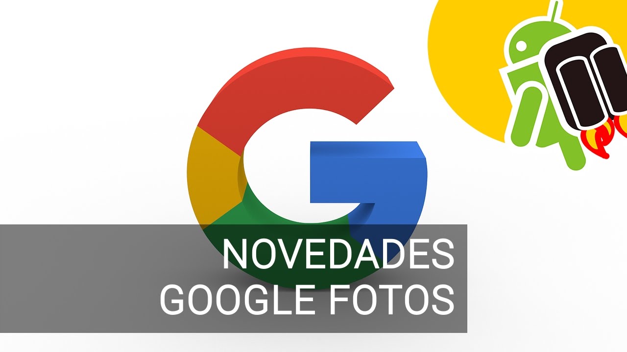Google Fotos se actualiza con 3 nuevas características