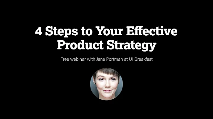 4 Steps to Your Effective Product Strategy