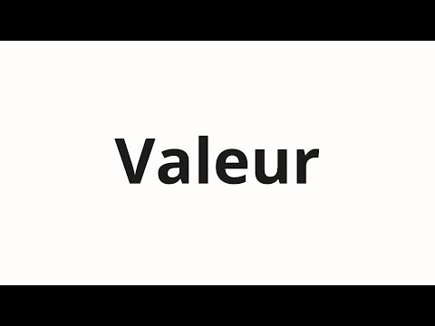 How to pronounce Valeur