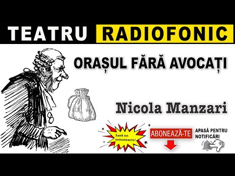 Nicola Manzari - Orasul fara avocati | Teatru radiofonic