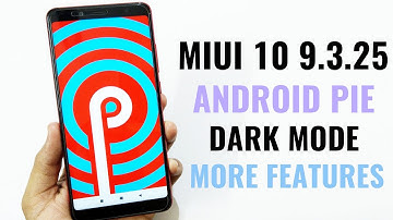MIUI 10 9.3.25 New Beta Update Redmi Note 5 Pro | ANDROID PIE IS HERE | More Features