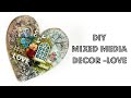 DIY Mixed Media Decor - Love