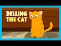 "BELLING THE CAT"  || "Kids Hut Stories" || Cat Story || Stories for Kids - Bedtime Stories