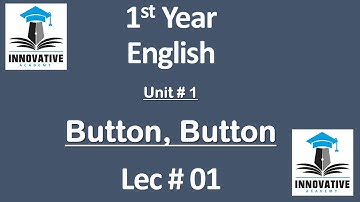 1st Year | English | Lec 01 | Unit # 1 | Button, Button (Translation)