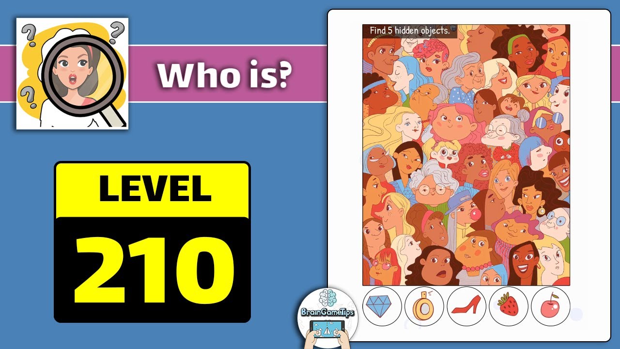 Who is? Brain Teaser & Riddles - Level 210 Find 5 Hidden Objects Answer