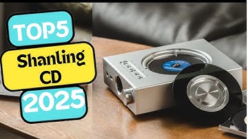 shanling CD players Top 5 best shanling CD players  for  2025