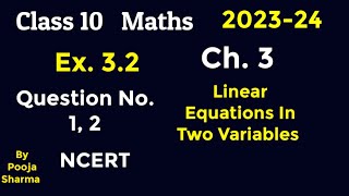 Class 10 | Ch.3 | Linear Equations in Two Variables| Ex 3.2 | Ques. 1, 2 | NCERT/CBSE | 2023-24