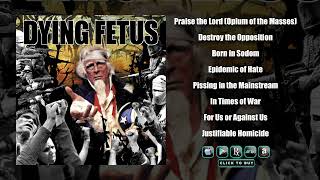 Dying Fetus  Destroy The Opposition  Album Stream