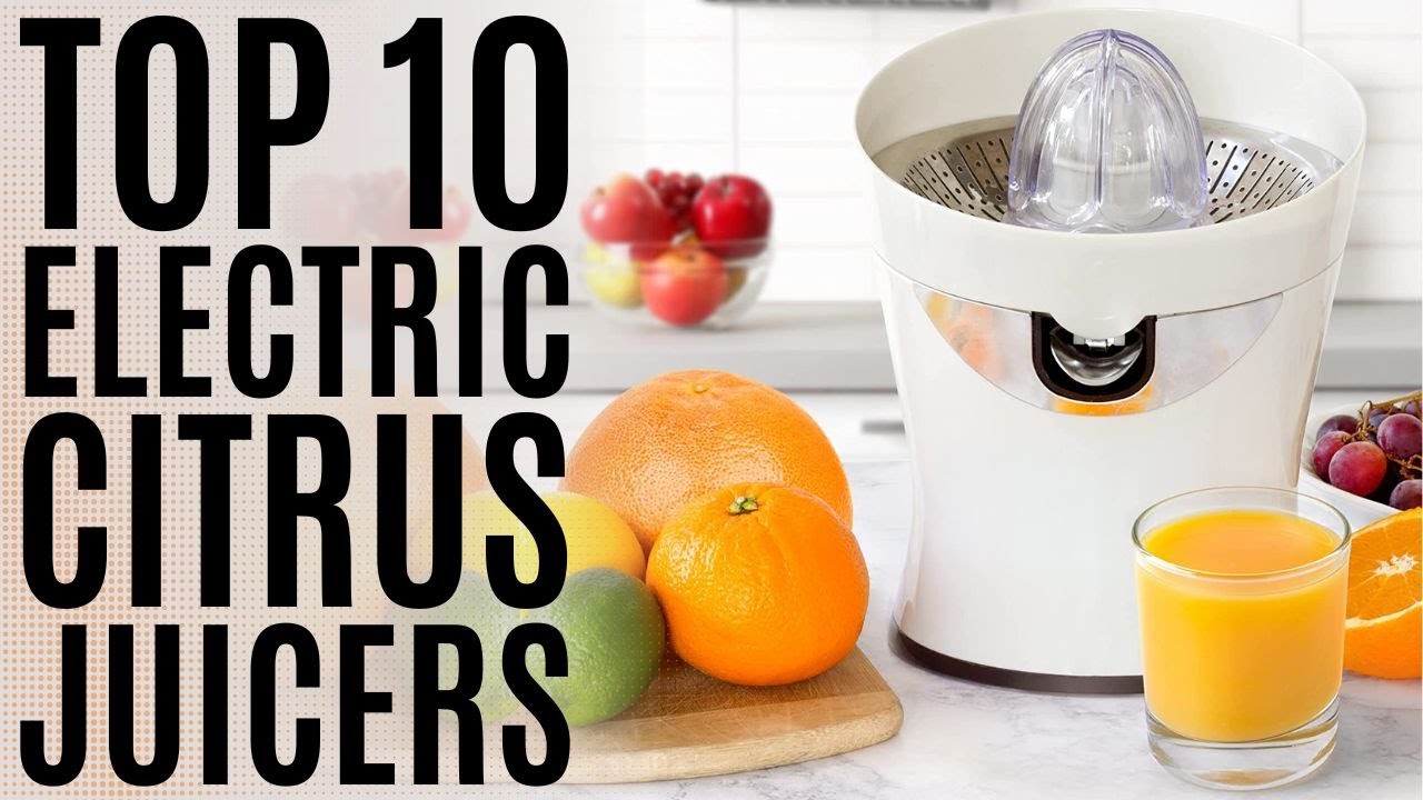 The Best Citrus Juicer