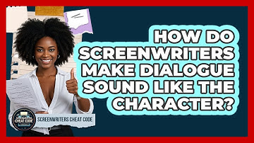 How Do Screenwriters Make Dialogue Sound Like The Character? - Screenwriter