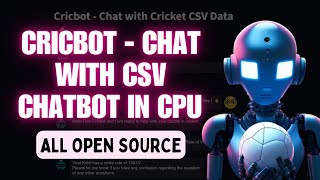 How to Build a Chatbot to Chat with CSV Data | Cricbot - Your Cricket CSV Data Companion