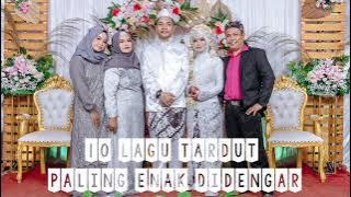 10 Lagu Tardut Enak Didengar||Edysta Grup