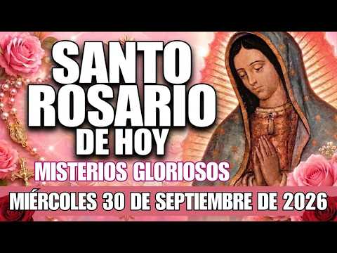 🌹TODAY'S HOLY ROSARY ✨WEDNESDAY, SEPTEMBER 30, 2026🙏GLORIOUS MYSTERIES ❤️ CHRIST LIVES