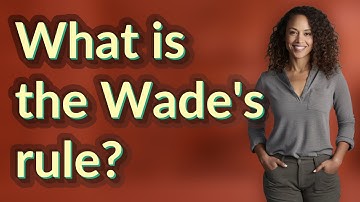What is the Wade