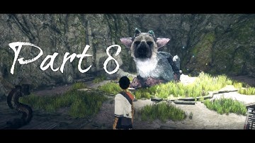 The Last Guardian Part 8 - Hungry Trico (1080p No Commentary)