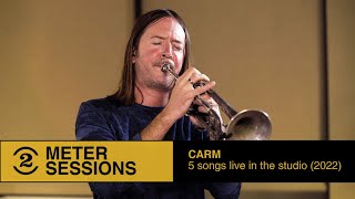 CARM: 5 songs live in the studio (2 Meter Sessions, 2022)