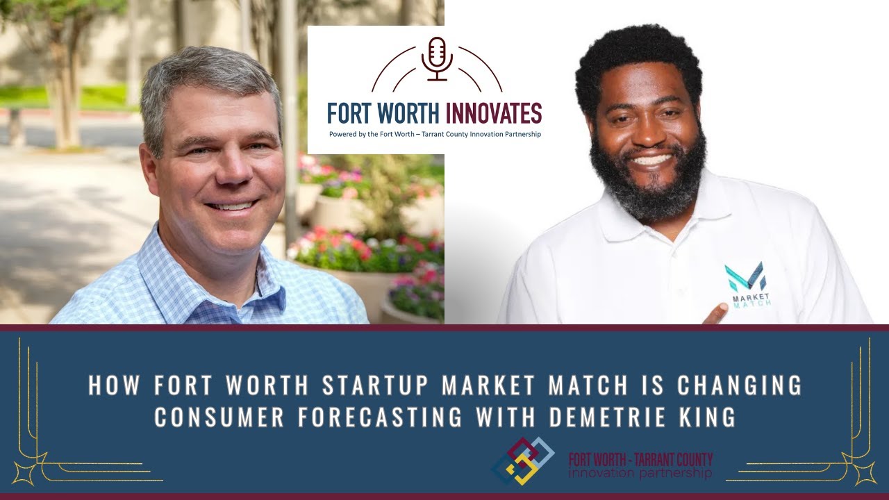How Fort Worth Startup Market Match Is Changing Consumer Forecasting