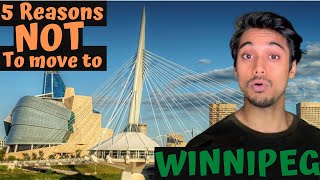 Top 5 reasons why NOT to move to Winnipeg!!!