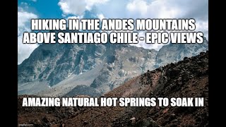 Trek into Santiago Chile Andes Mountains - Cajon Del Maipo volcano hike with AndoAndes Day Tours
