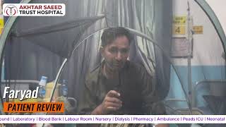 At Akhtar Saeed Trust Hospital Patient Faryad Interview