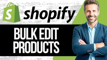 How to Bulk Edit Products and Variants on Shopify