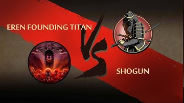 Shadow Fight 2 Eren Founding Titan Vs Shogun