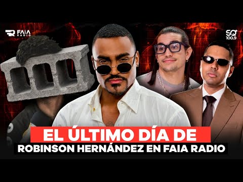 EL ÚLTIMO DÍA DE ROBINSON HERNÁNDEZ EN FAIA RADIO