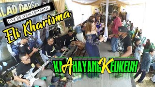 KAHAYANG KEUKEUH voc.eli kharisma balad musik live Baruacak lembang