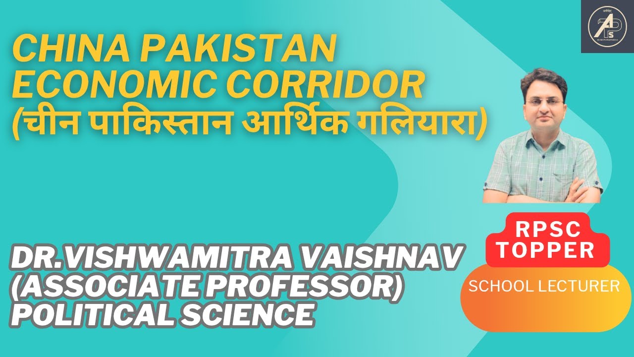 China Pakistan Economic Corridor (CPEC) Silk Road/BRI/Assistant Professor Exam/MCQ EXAM RPSC/UPSC