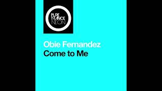 Obie Fernandez - Come to Me (Extended Mix)