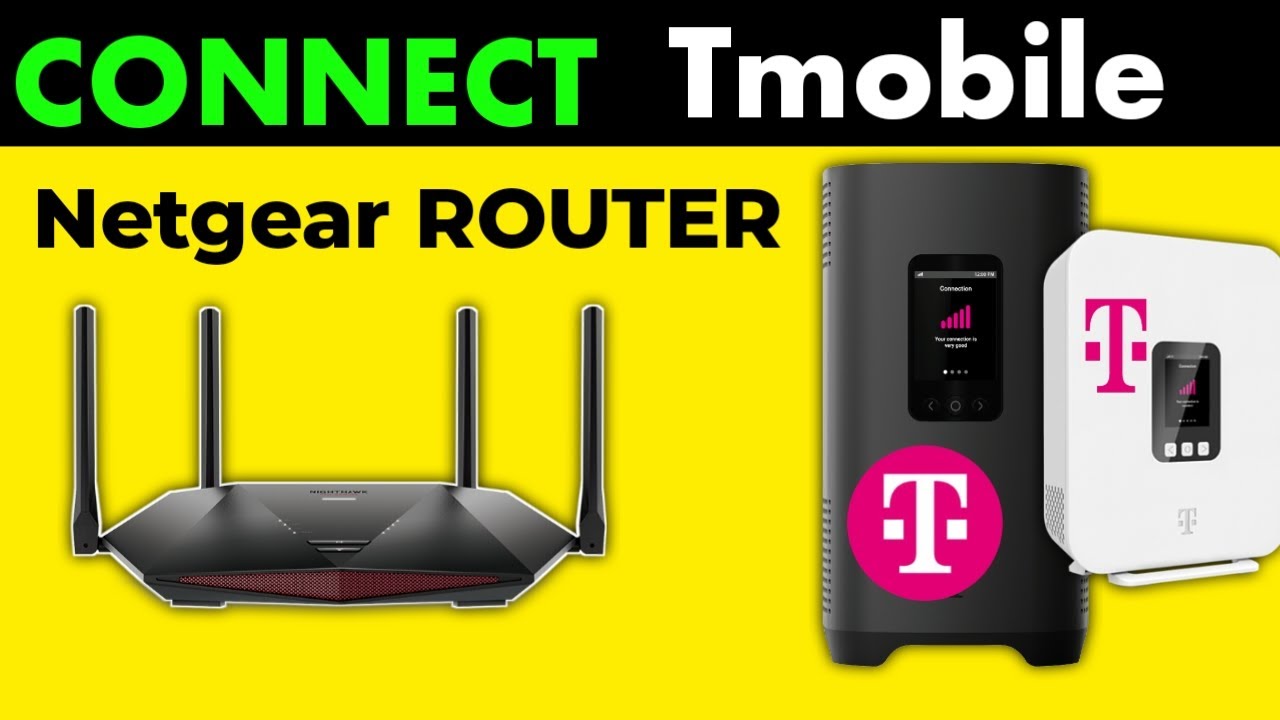How to Connect T Mobile Wi Fi to Netgear Router (Step-by-Step Guide ...