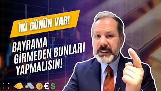 İki günün var