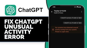 How to Fix ChatGPT Unusual Activity Error Fast! (Solved)