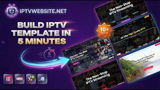 Create a Professional IPTV Website in Minutes (WordPress Elementor Template)