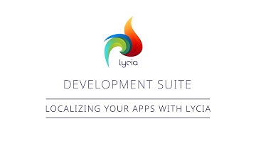 Localizing Your Apps With Lycia | Lycia Development Suite | Querix