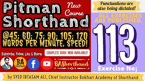 Ex#113 | Pitman Shorthand (New Course) [New Era] | Dictation @60WPM | BA Shorthand[SYED IBTASAM ALI]