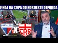 Fortaleza x crb vo decidir a copa do nordeste 2024