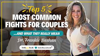 The Top 5 Most Common Fights for Couples (and What They Really Mean)