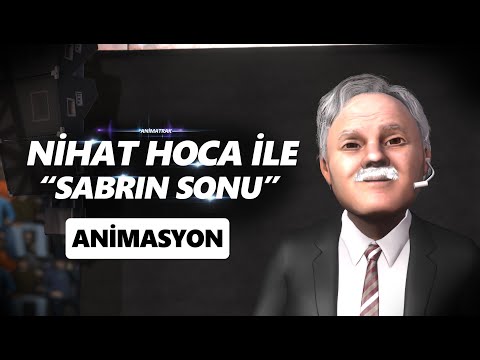 Animatrak - Nihat Hoca ile Sabrın Sonu (Animasyon)