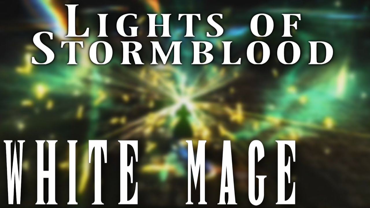 Lights of Stormblood : White Mage