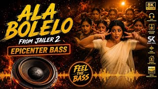Ala Bolelo | bass boosted | Jailer 2 | Rajinikanth | Anirudh | Nelson | SK BASS TAMIL 