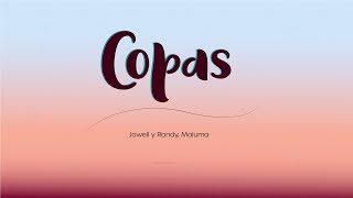 COPAS [Jowell y Randy, Maluma][Letras/Lyrics]