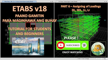 Part 6 - Assigning of Loads Tutorial - ETABSv18