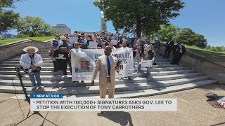 Petition with over 100K signatures asks Gov. Lee to stop execution of Tony Carruthers